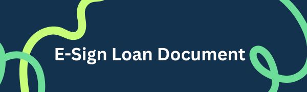 E-Sign Loan Document